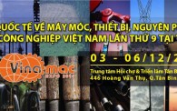 Triển lãm quốc tế về máy móc, thiết bị, nguyên phụ liệu và sản phẩm công nghiệp việt nam lần thứ 9 tại tp. hồ chí minh vinamac expo 2014